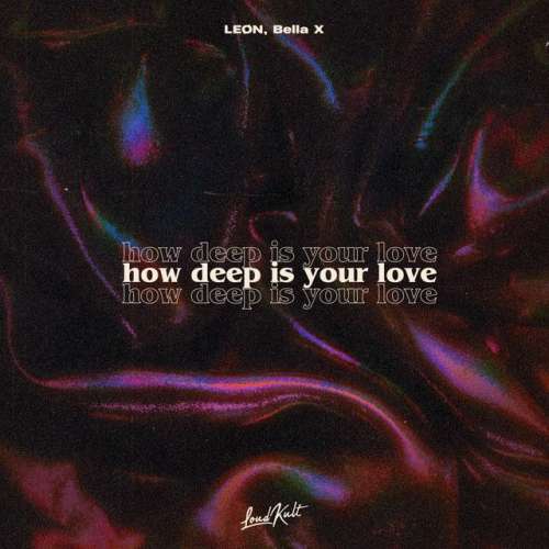 How Deep Is Your Love